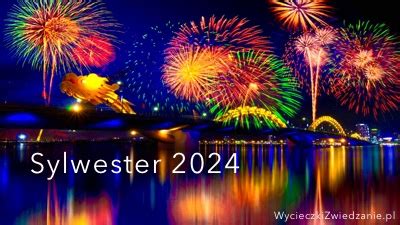 sylwester wyjazd|Sylwester za granicą 2024 last minute oferty sylwestrowe。